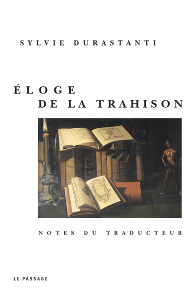 ELOGE DE LA TRAHISON (NOTES TR