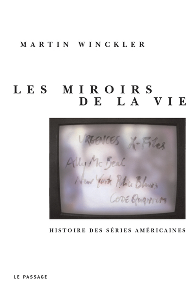 Les Miroirs de la vie : Les Séries télés américaines