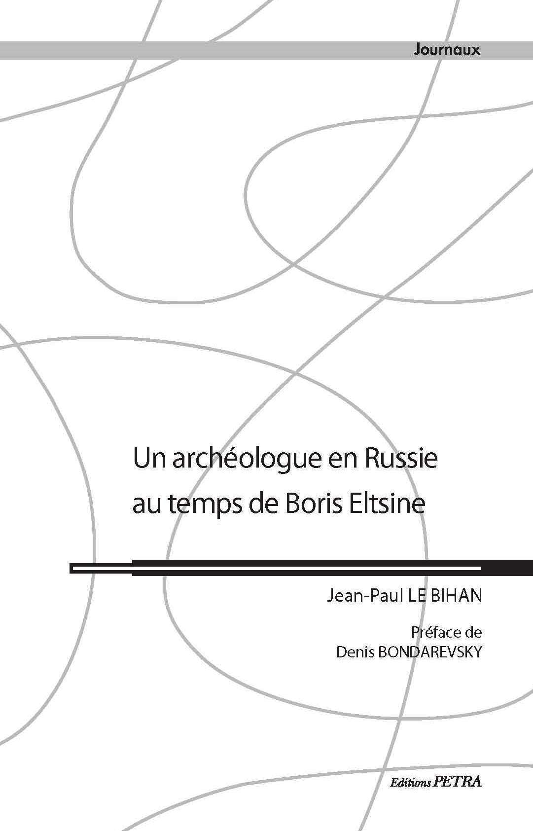 Un archéologue en Russie au temps de Boris Eltsine