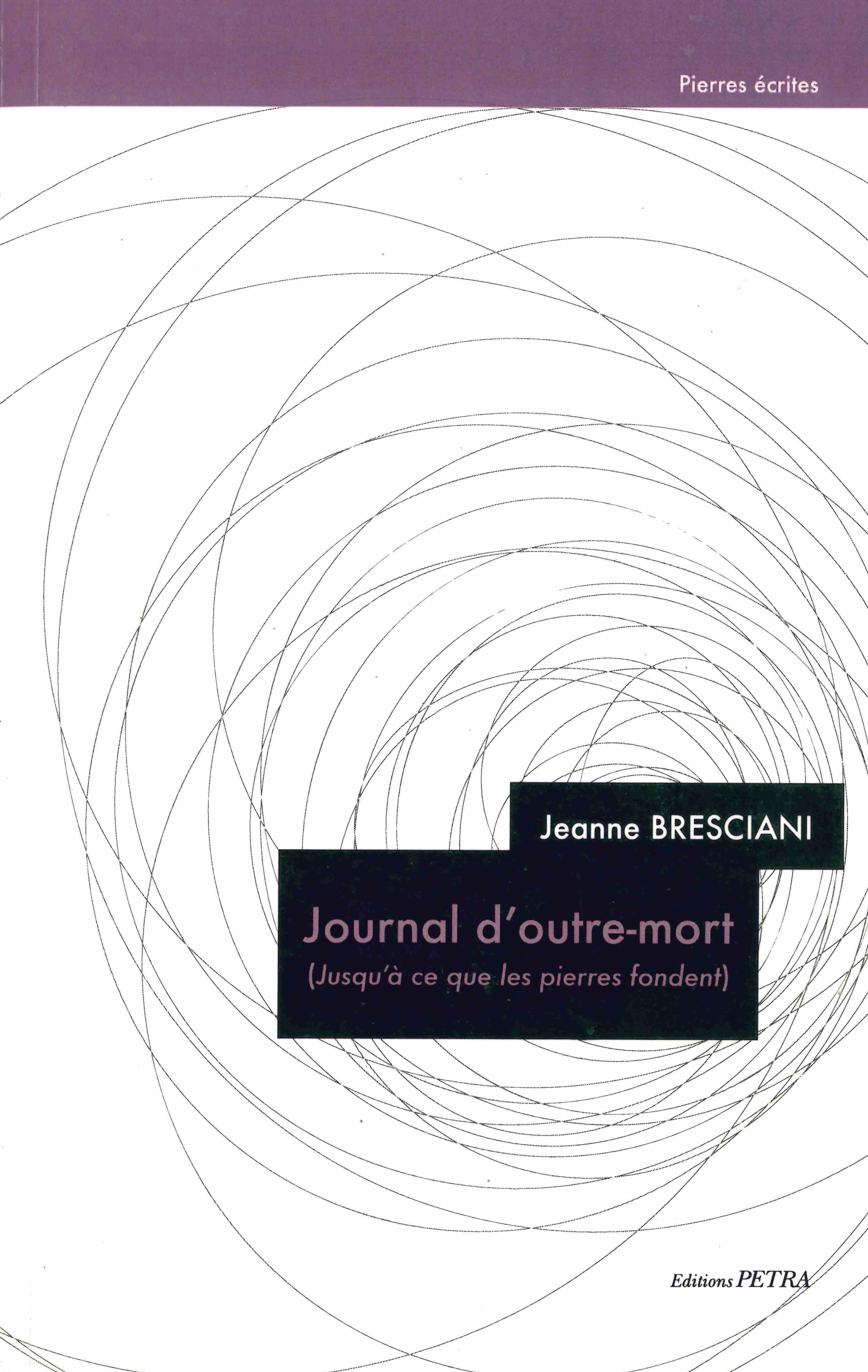 Journal d'outre-mort (jusqu'à ce que les pierres fondent)