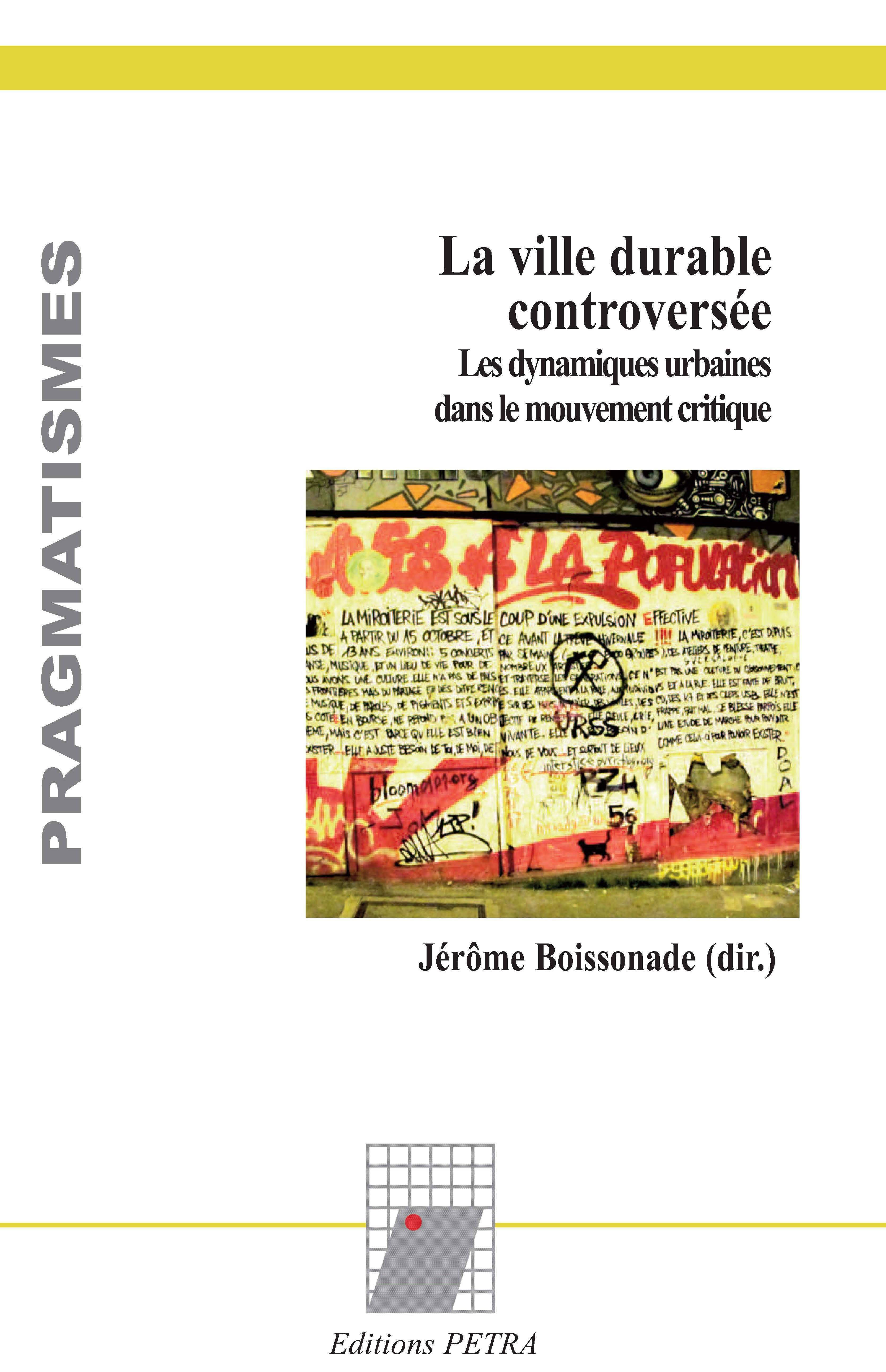 La ville durable controversée. Les dynamiques urbaines dans le mouvement critique