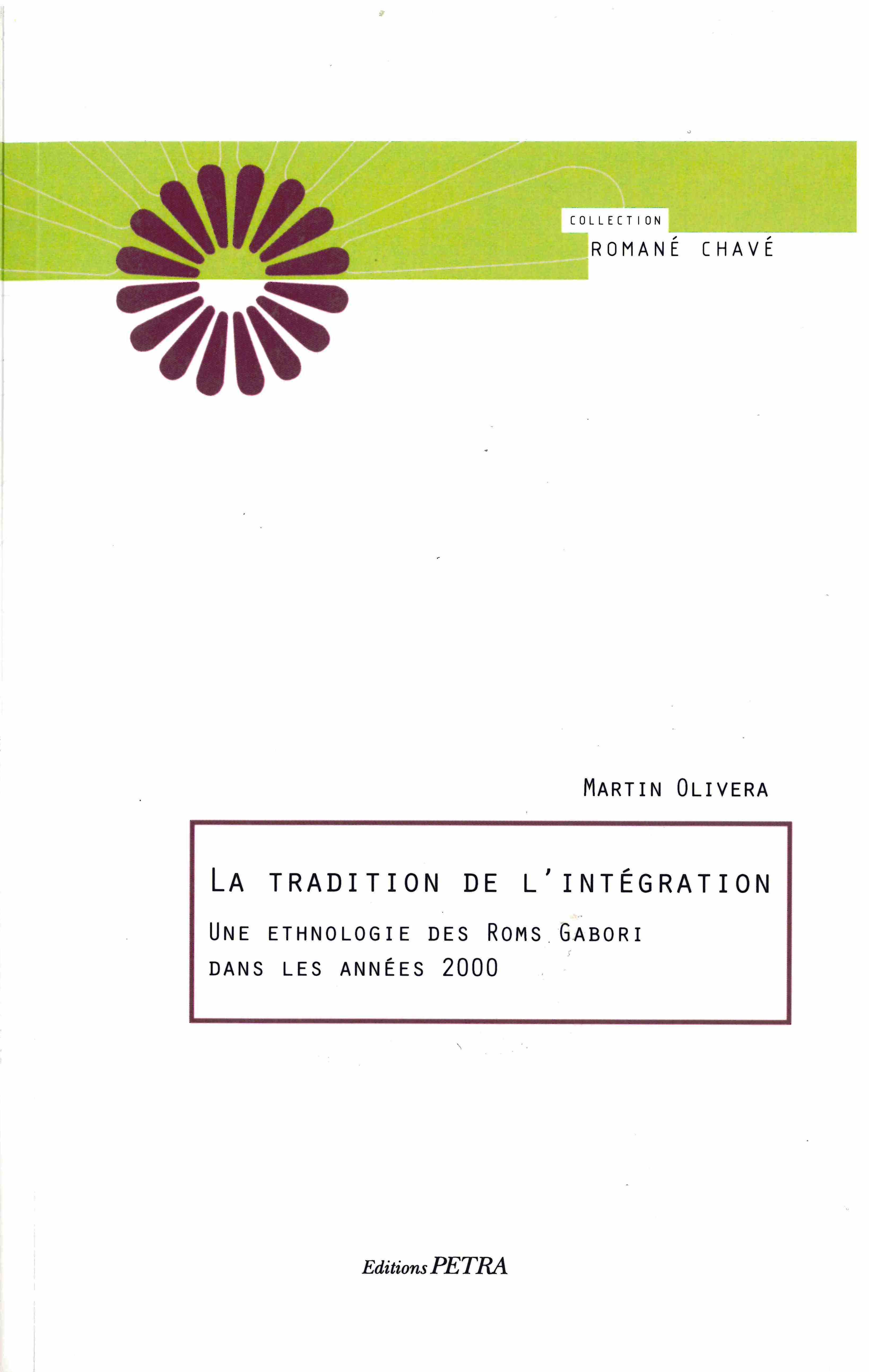 La tradition de l'intégration. Une ethnologie des Roms Gabori dans les années 2000