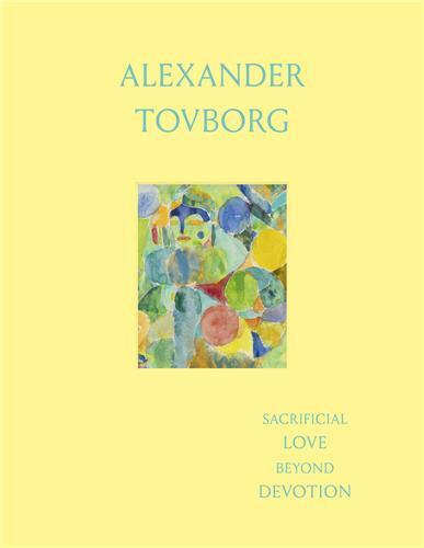 Alexander Tovborg: Sacrificial Love Beyond Devotion /anglais