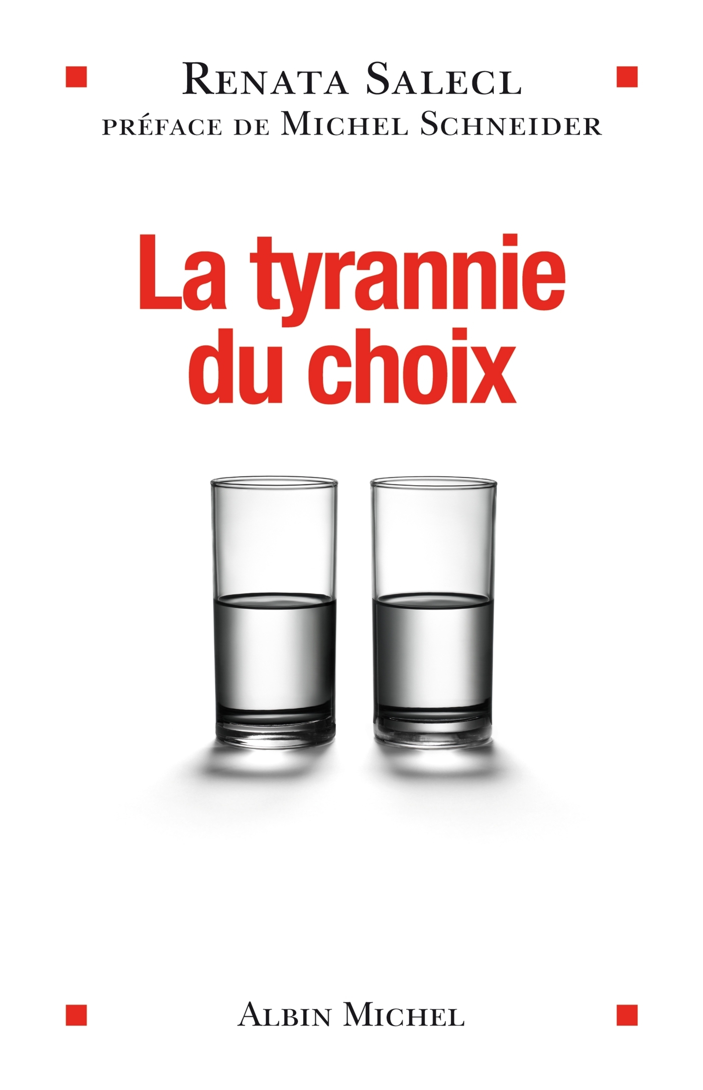 La Tyrannie du choix