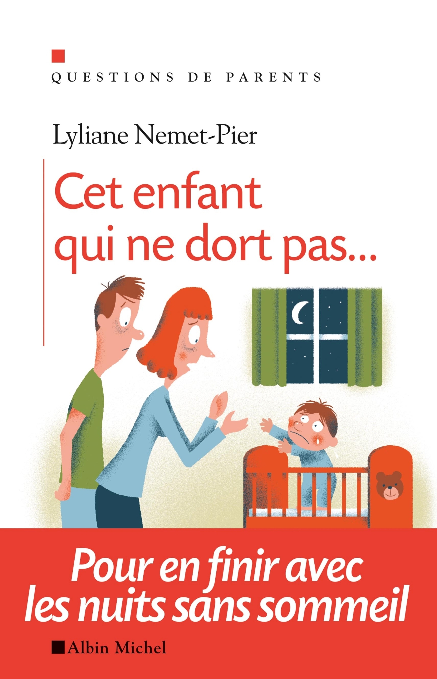 Cet enfant qui ne dort pas...