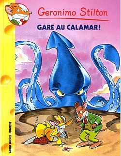 Geronimo Stilton T56 Gare au calamar !