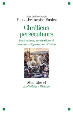 Chrétiens persécuteurs