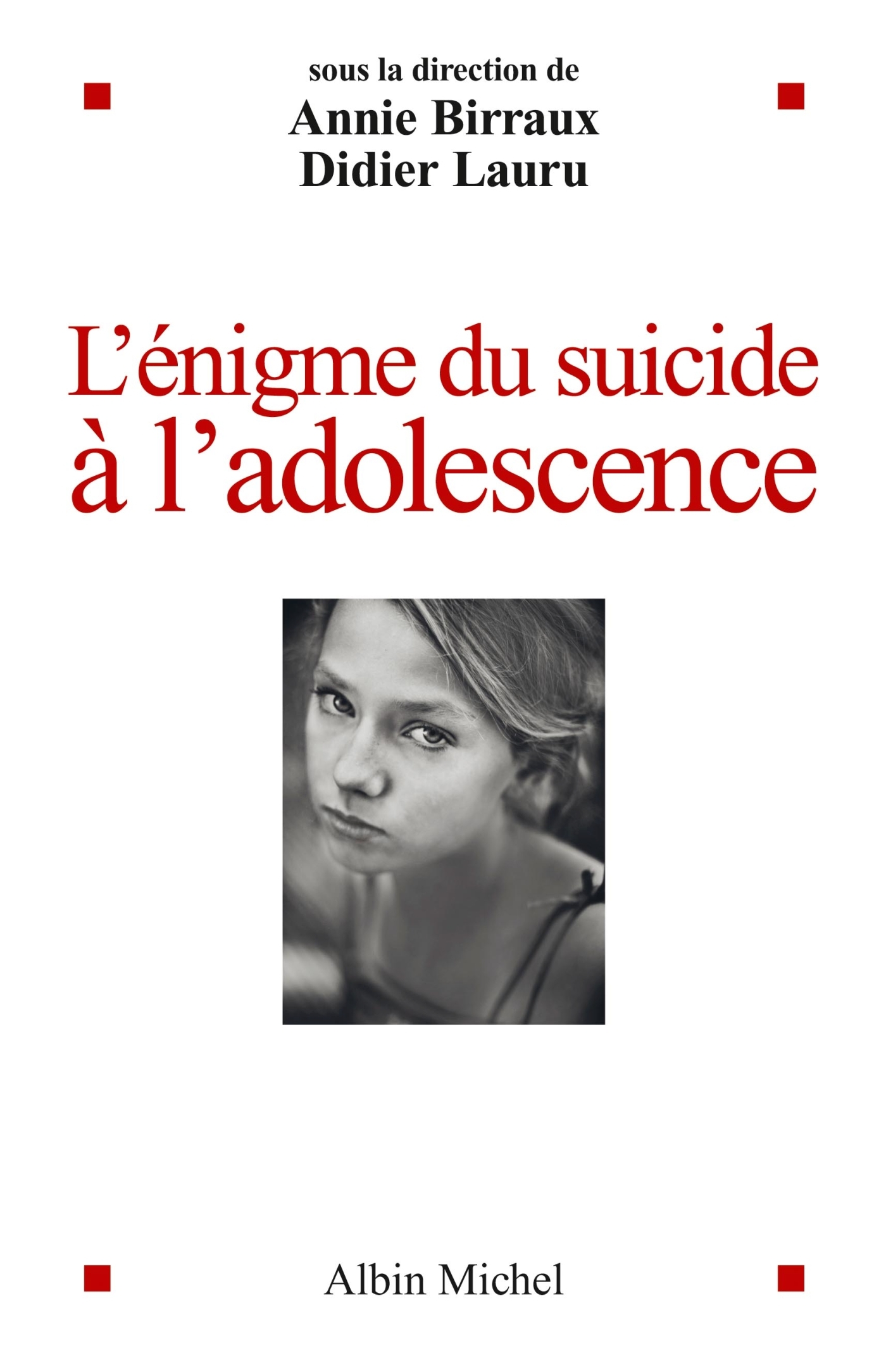 L'Enigme du suicide à l'adolescence