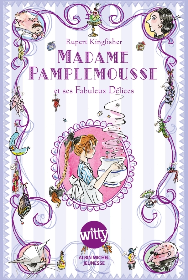 Madame Pamplemousse et ses fabuleux délices - tome 1