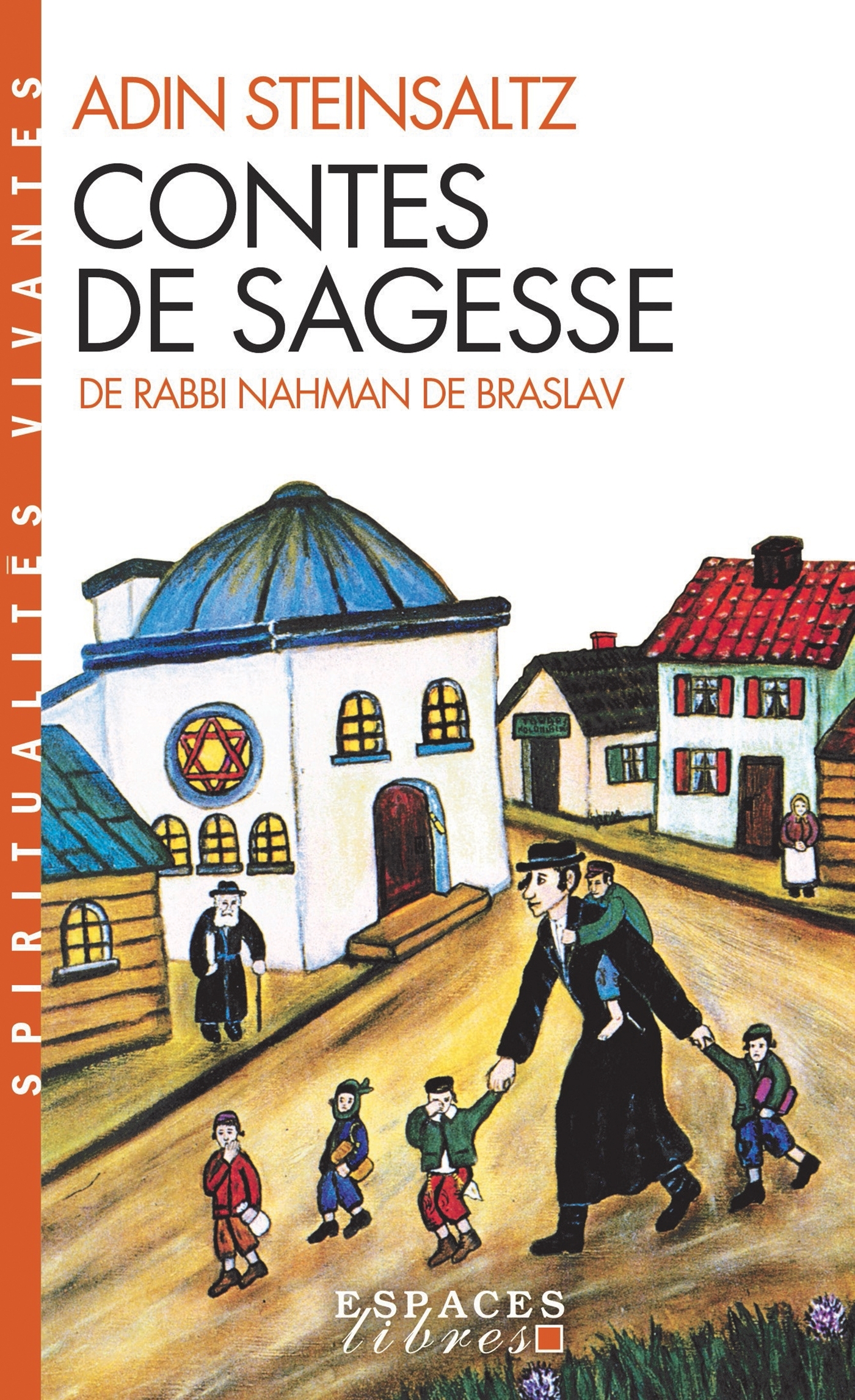 Contes de sagesse de Rabbi Nahman de Braslav (Espaces Libres - Spiritualités Vivantes)