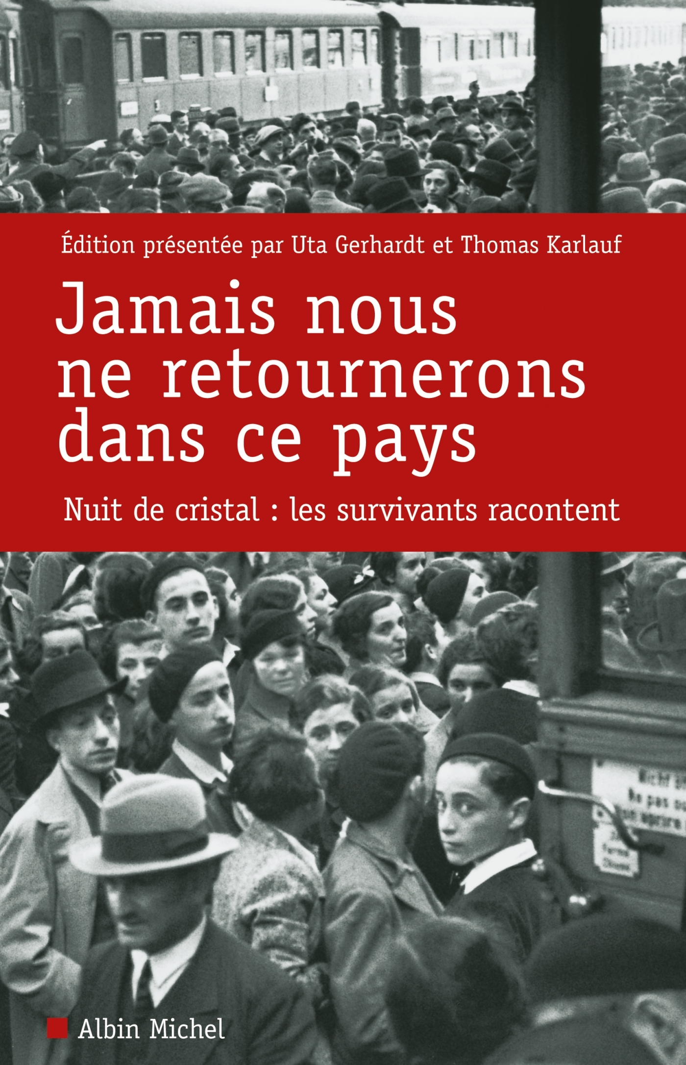 Jamais nous ne retournerons dans ce pays