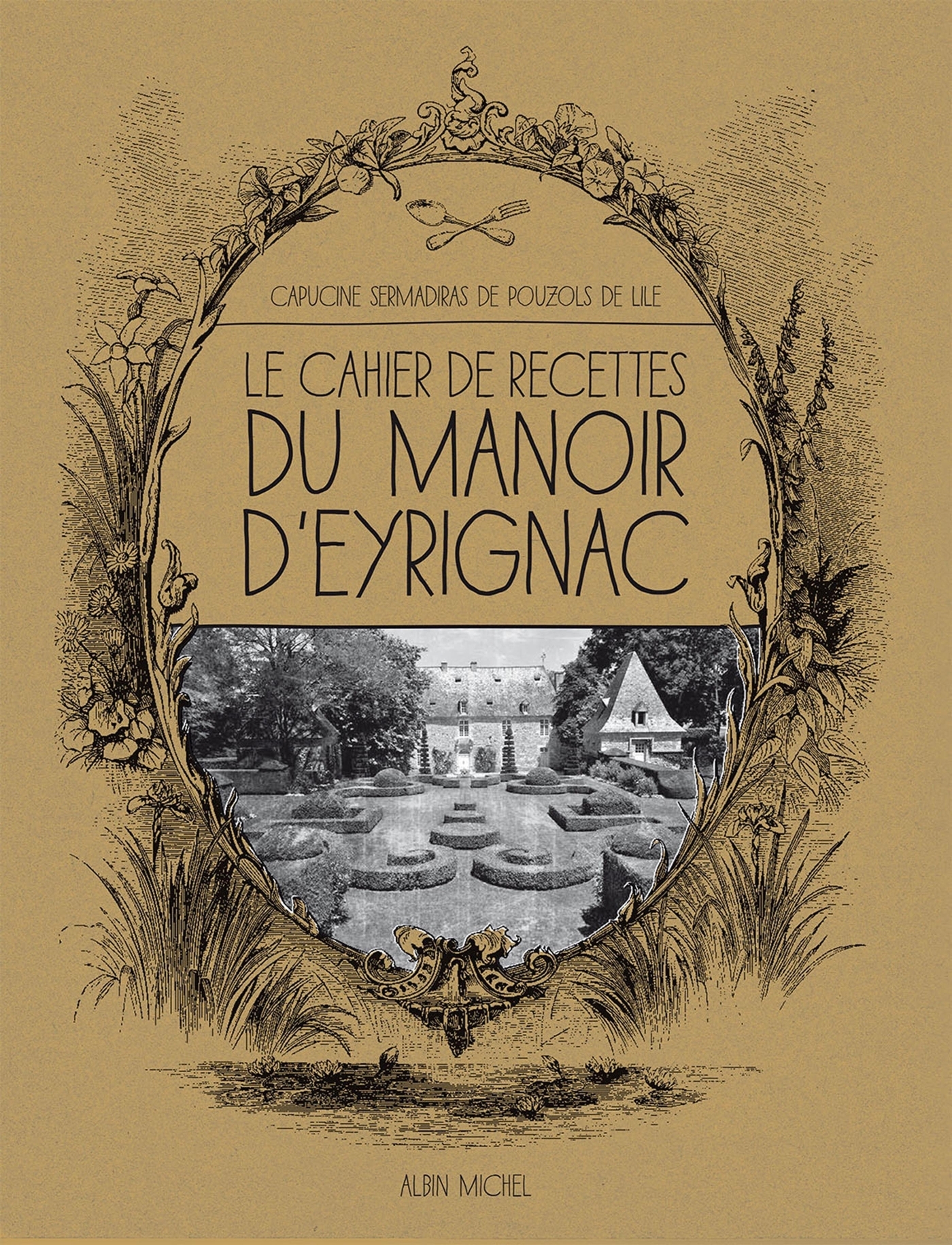 Le Cahier de recettes du manoir d'Eyrignac