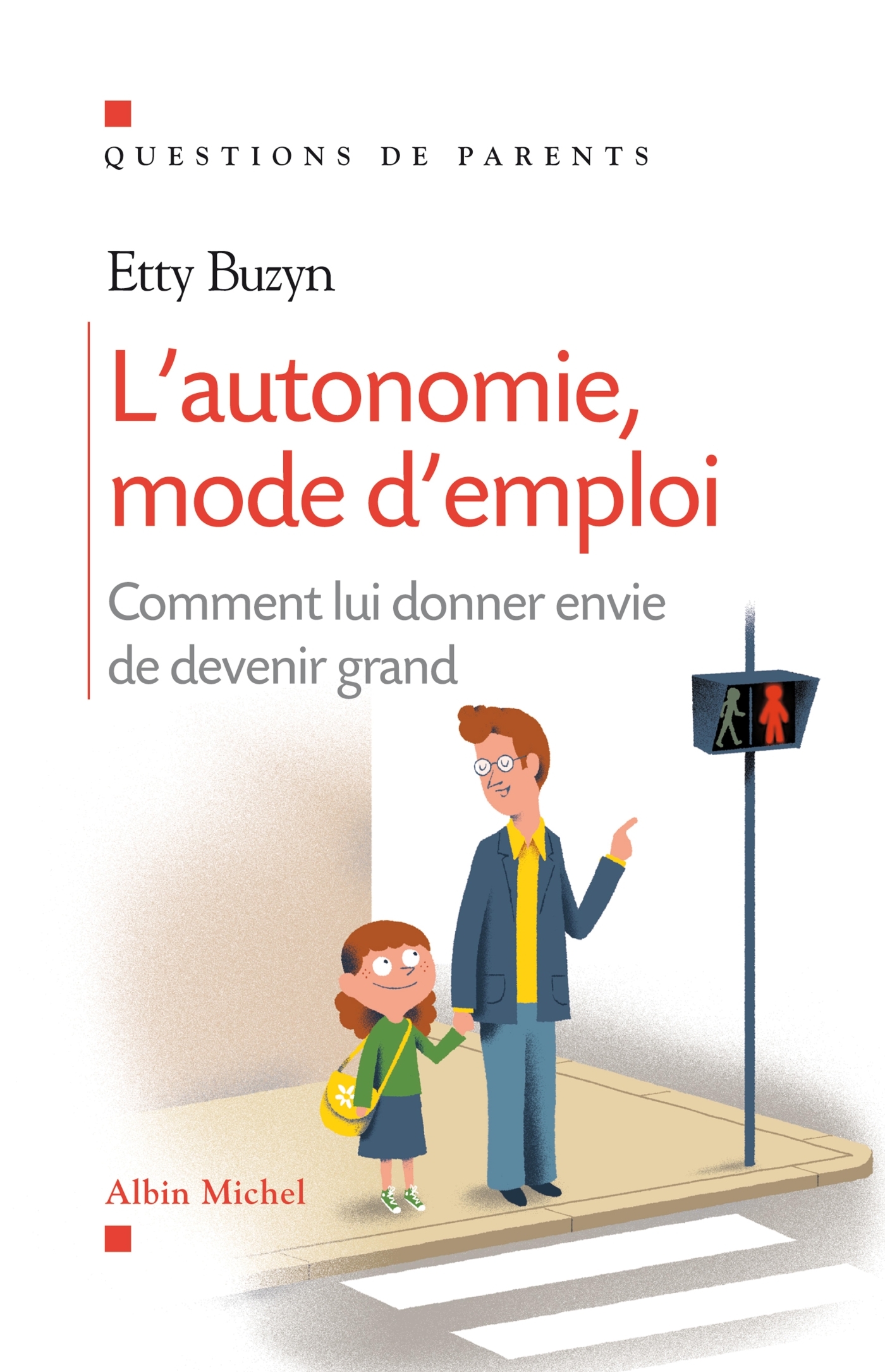 L'Autonomie, mode d'emploi