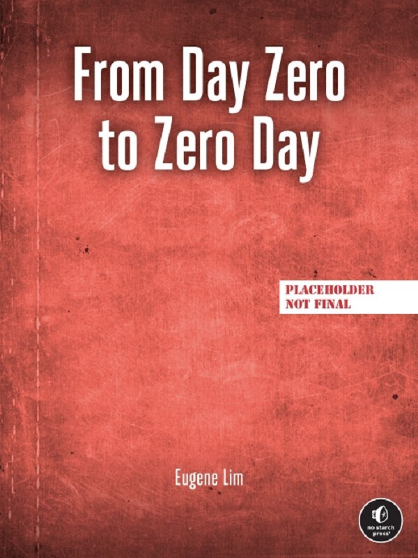 From Day Zero to Zero Day