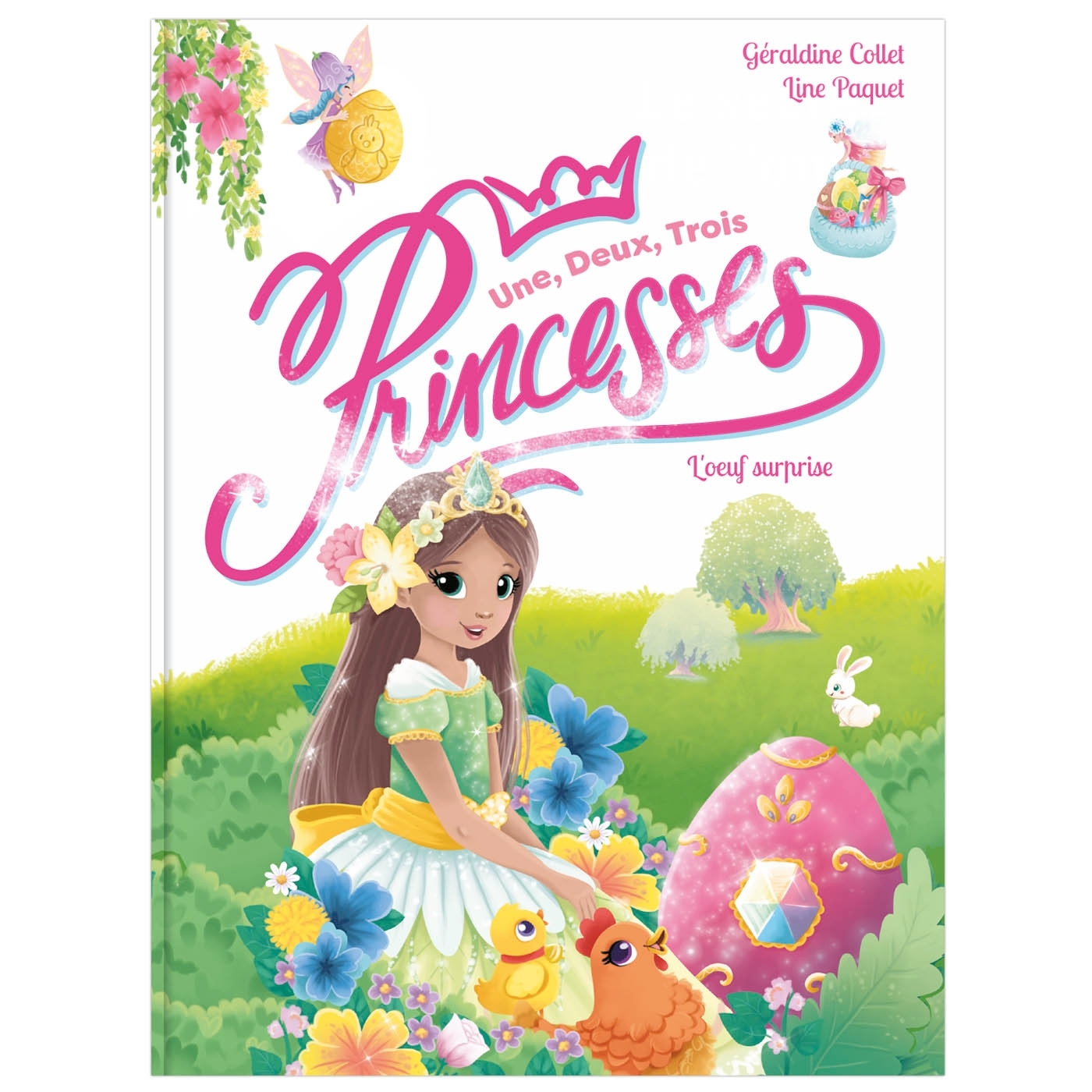 Une, deux, trois Princesses - L'oeuf surprise - nouvelle édition