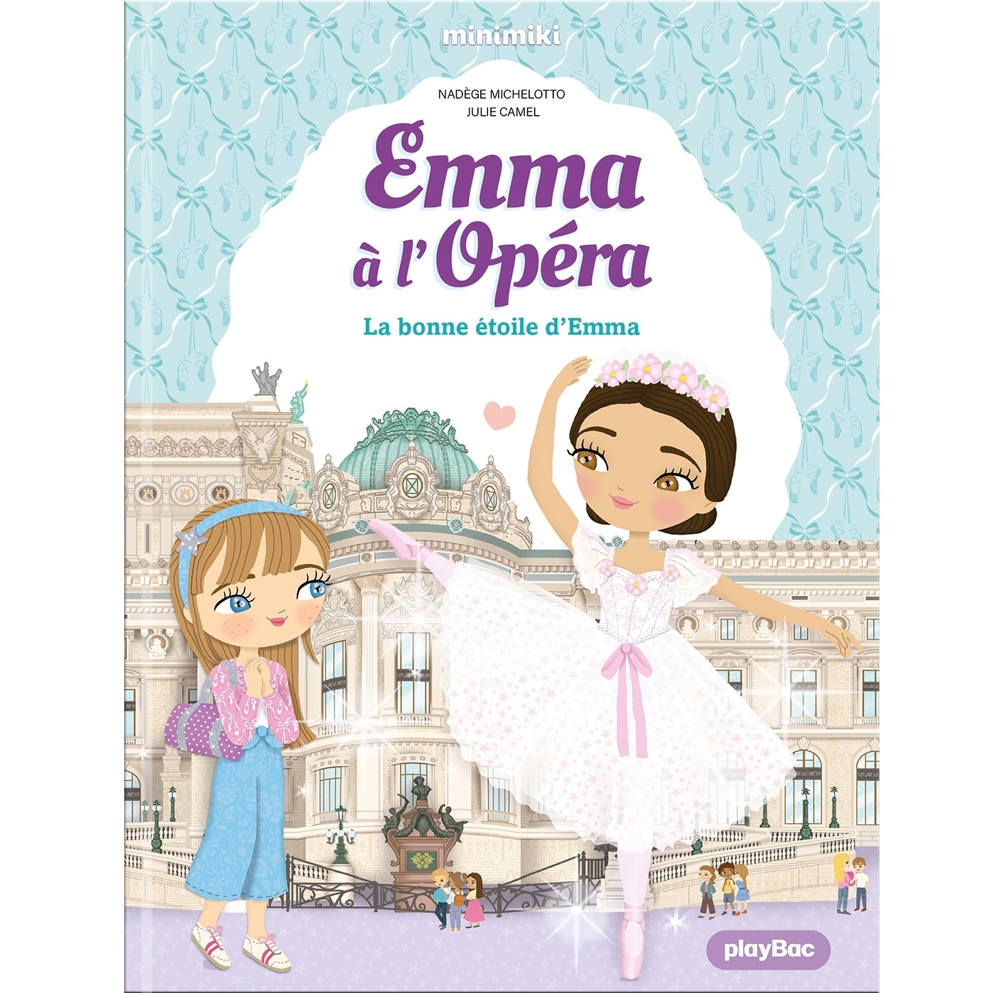 Emma à l'Opéra - La bonne étoile d'Emma - Tome 4