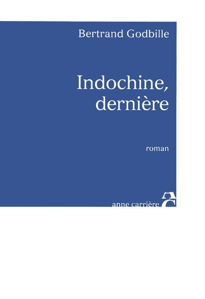 Indochine, dernière