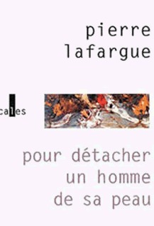 Pour détacher un homme de sa peau