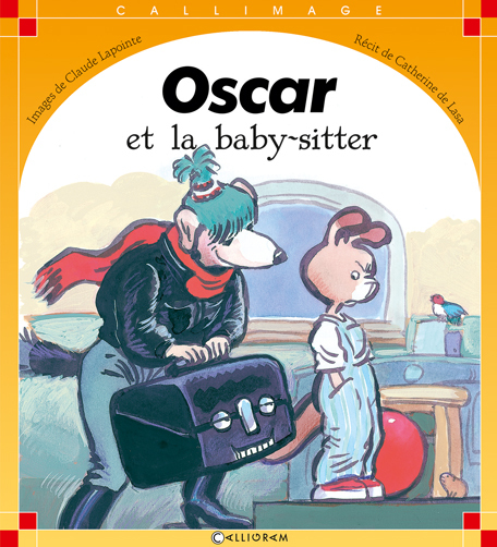 OSCAR ET LA BABY SITTER