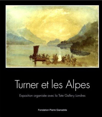 Turner et les Alpes / Relie Français-Anglais
