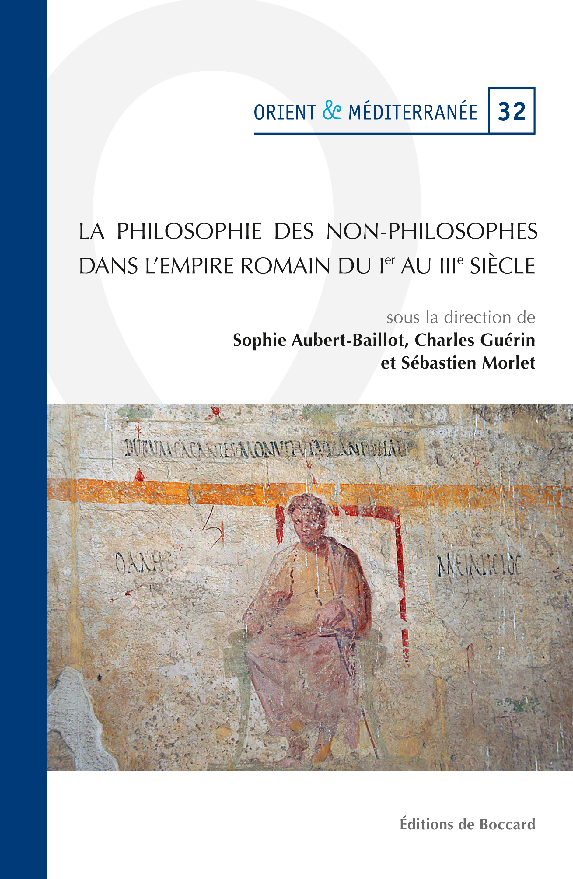 La philosophie des non-philosophes dans l'Empire romain (Ier-IIIe siècles)