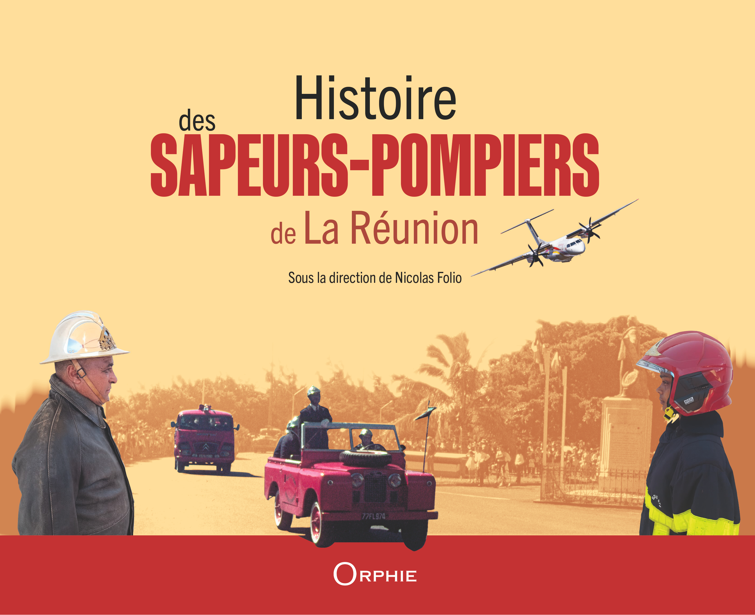 HISTOIRE DES SAPEURS-POMPIERS DE LA REUNION