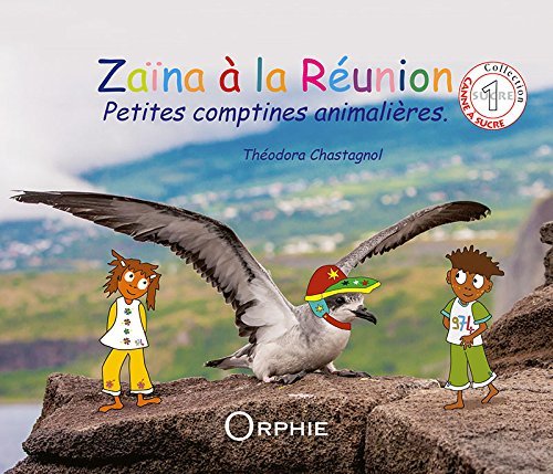 Zaïna à la Réunion - petites comptines animalières