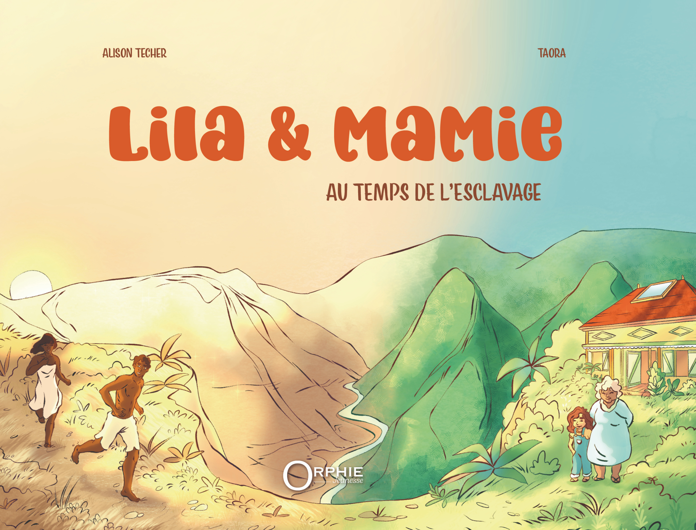 Lila & mamie - au temps de l'esclavage