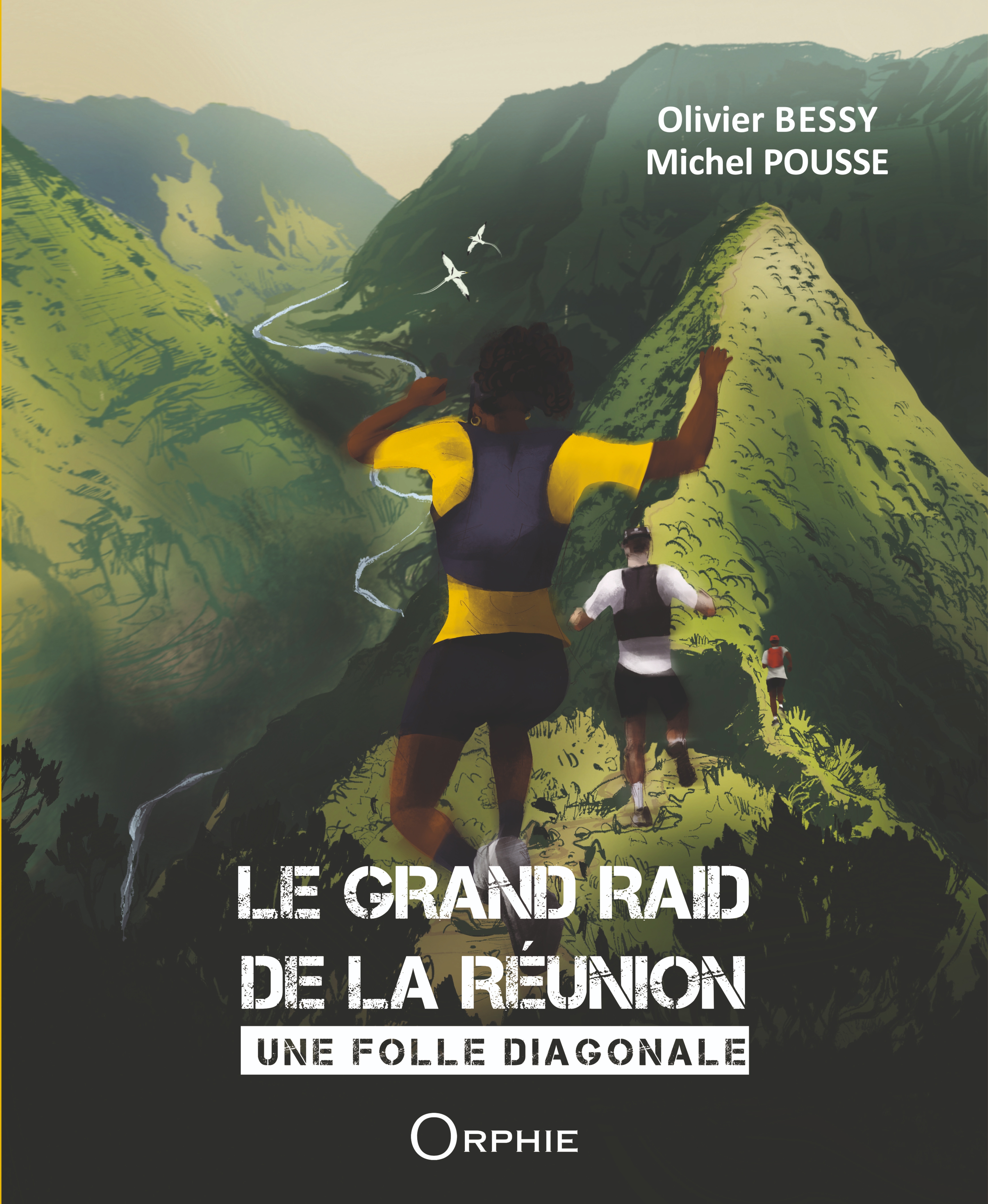 Le Grand raid de la Réunion - une folle diagonale