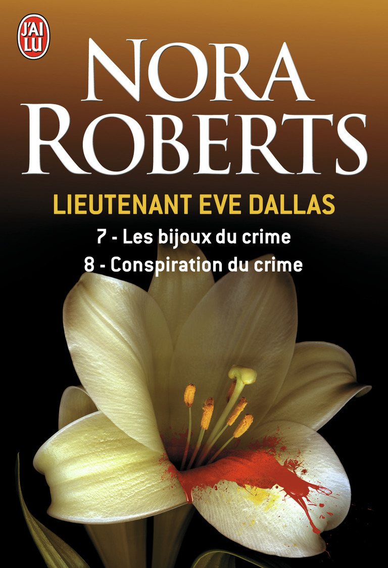 Lieutenant Eve Dallas - Les bijoux du crime - Conspiration du crime