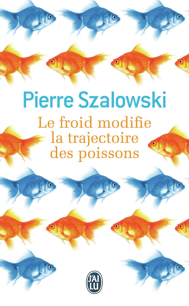 LE FROID MODIFIE LA TRAJECTOIRE -J-AI LU- DES POISSONS