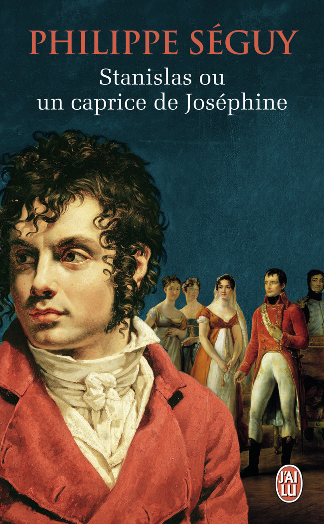 Stanislas ou un caprice de Joséphine