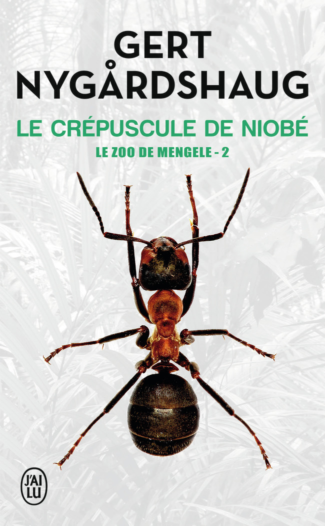 LE ZOO DE MENGELE 2 - LE CREPUSCULE DE NIOB E