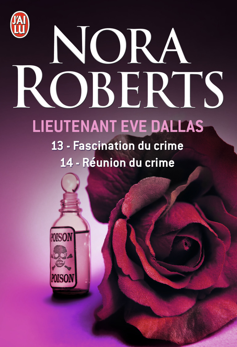 Lieutenant Eve Dallas - Fascination du crime - Réunion du crime