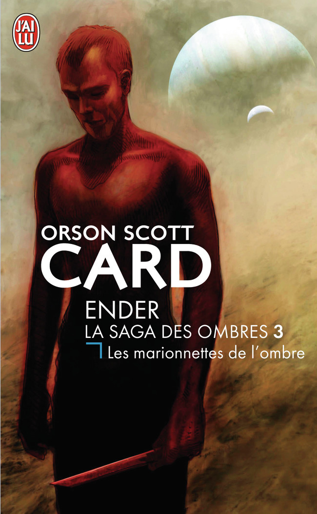 ENDER : LA SAGA DES OMBRES T03-LES MARIONNE TTES DE L-OMBRE