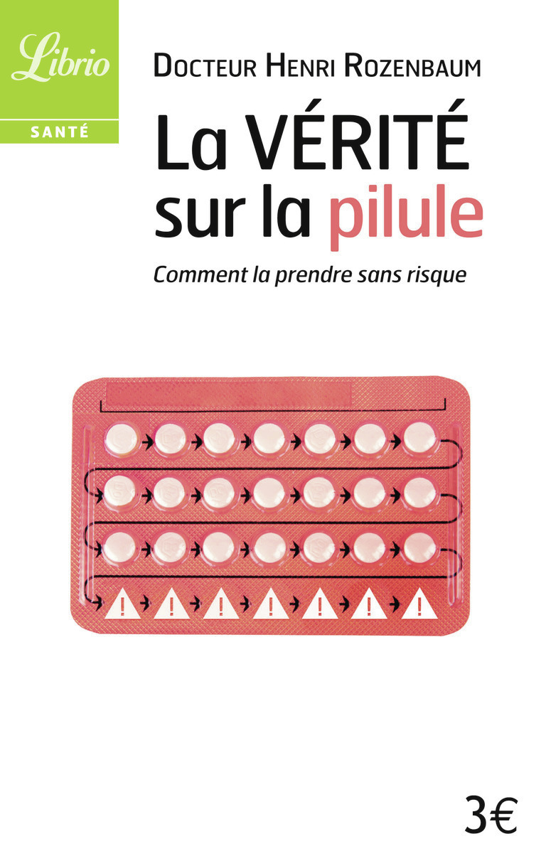 La Vérité sur la pilule