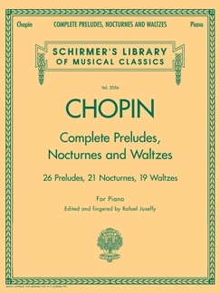 FREDERIC CHOPIN : COMPLETE PRELUDES, NOCTURNES & WALTZES (26 PRELUDES, 21 NOCTURNES, 19 WALTZES)