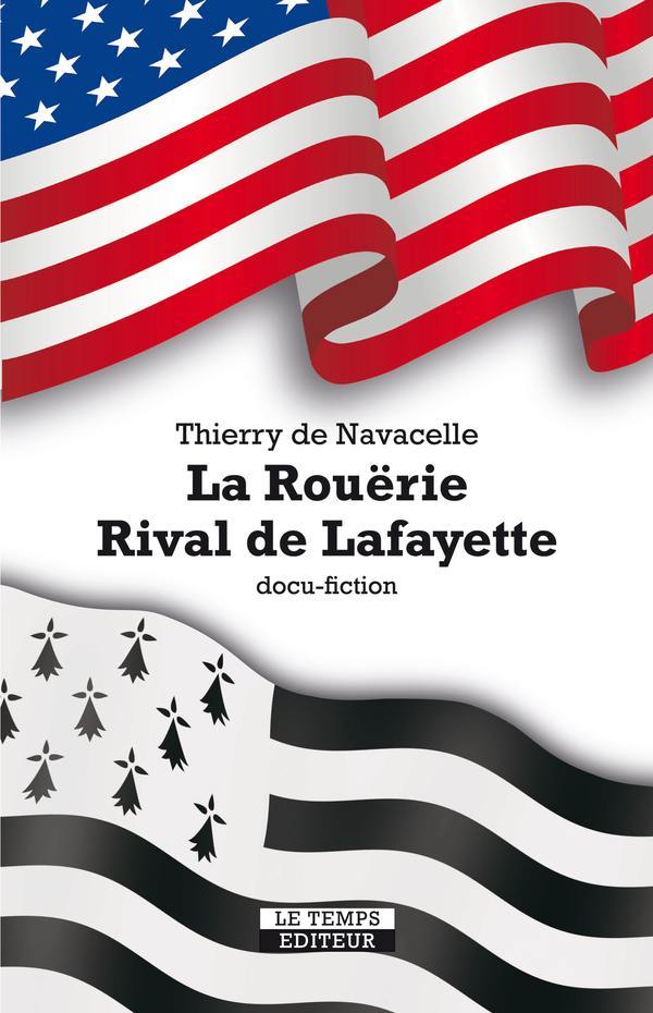 la Rouërie Rival de Lafayette