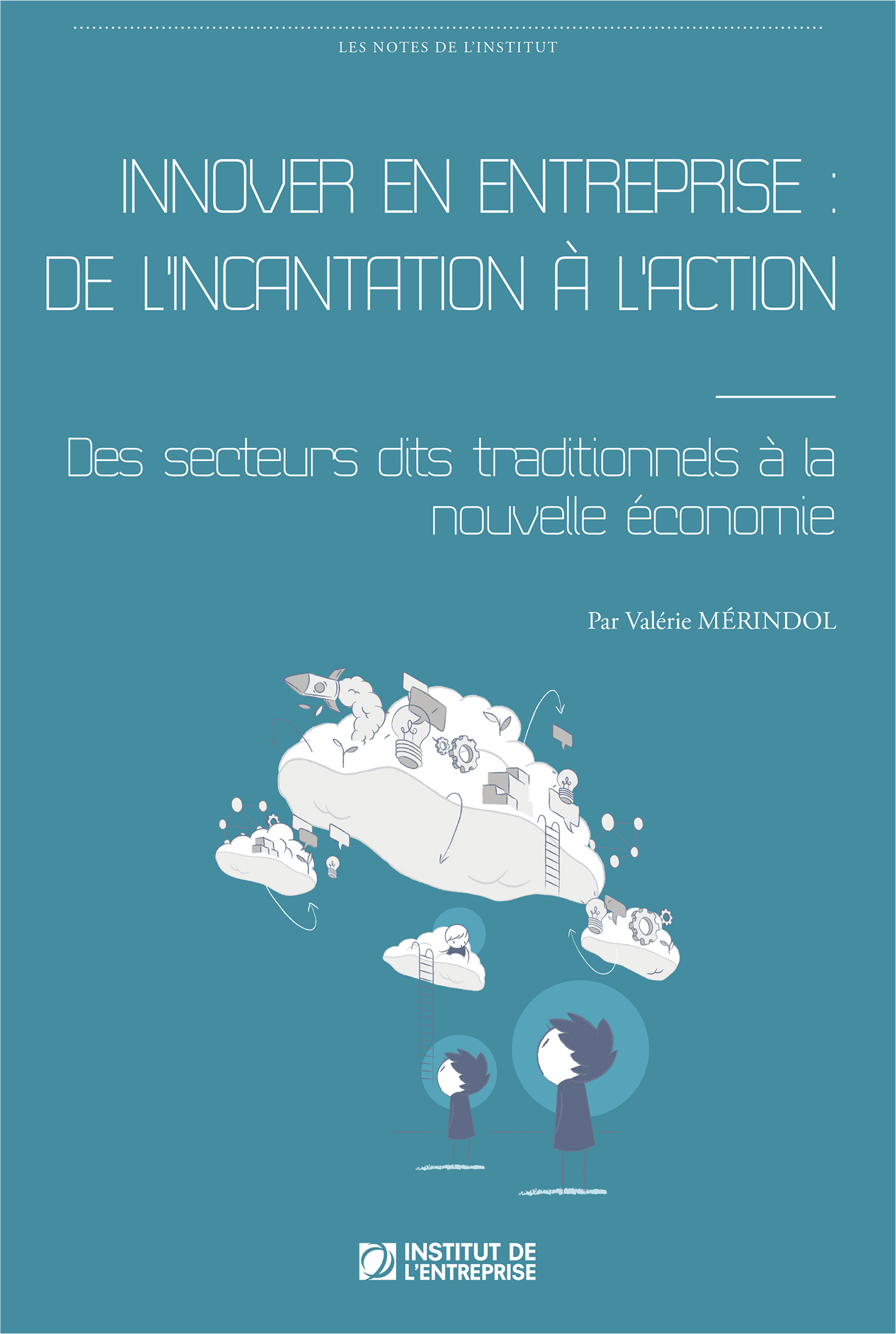 Innover en entreprise : de l'incantation à l'action