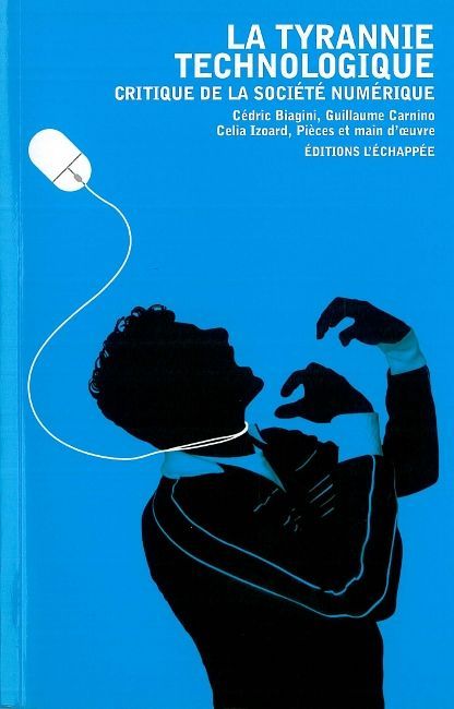 La Tyrannie technologique