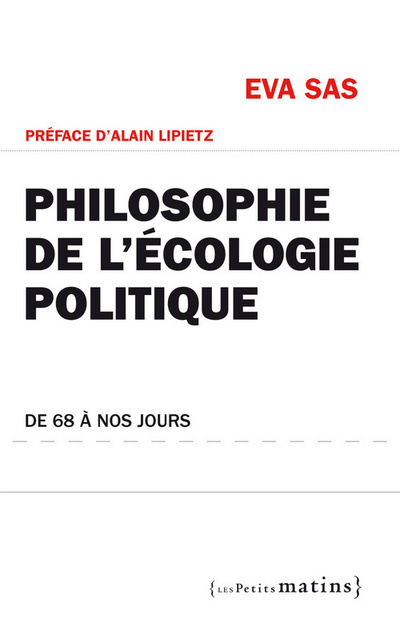 Philosophie de l'écologie politique. De 68 à nos jours