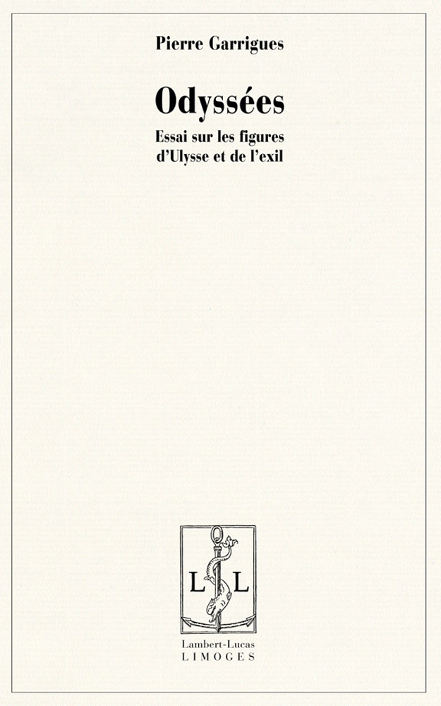 Odyssées - essai sur les figures d'Ulysse et de l'exil