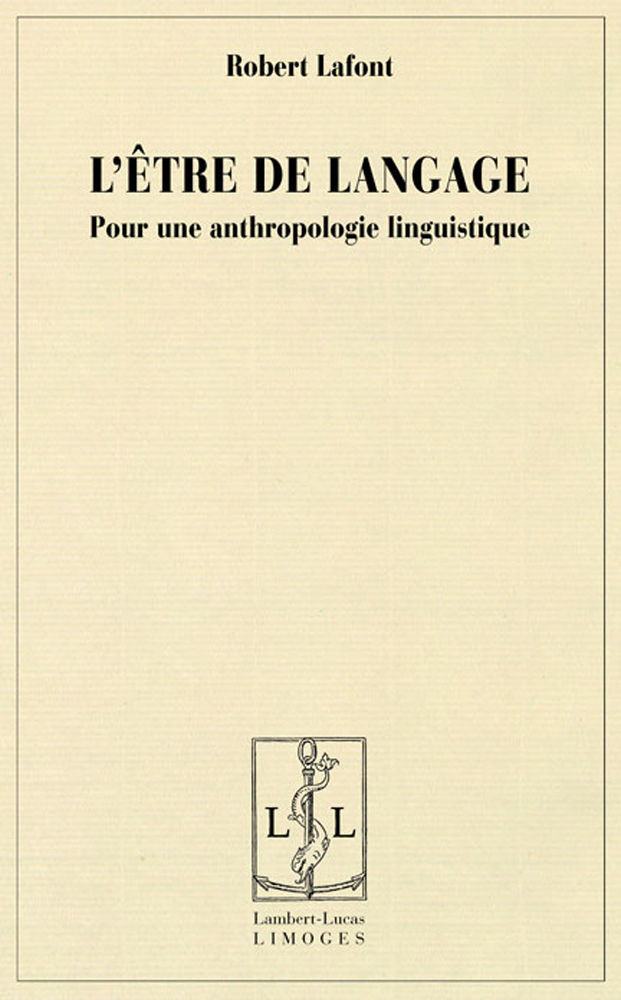 L'être de langage - pour une anthropologie linguistique