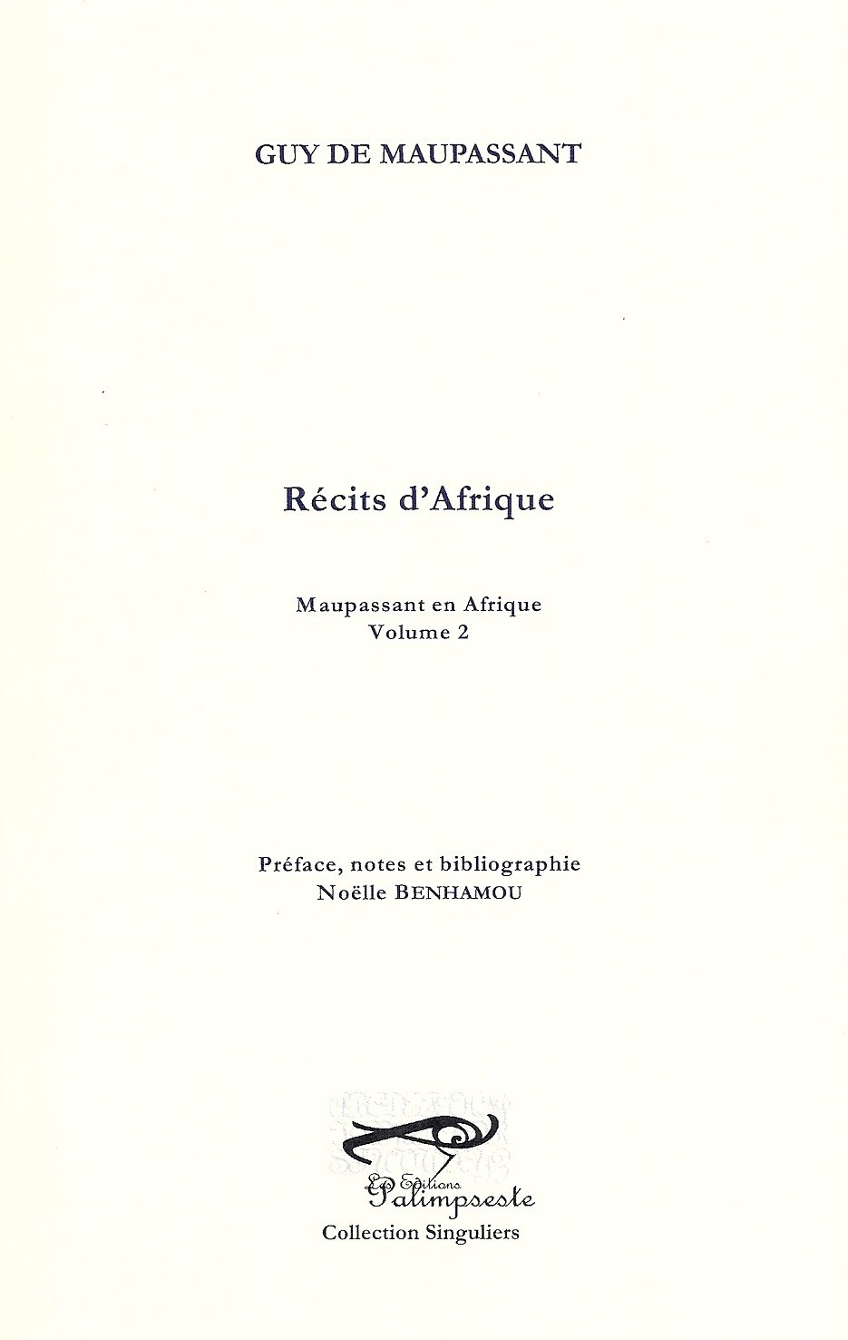 Récits d'Afrique, Maupassant en Afrique, volume 2