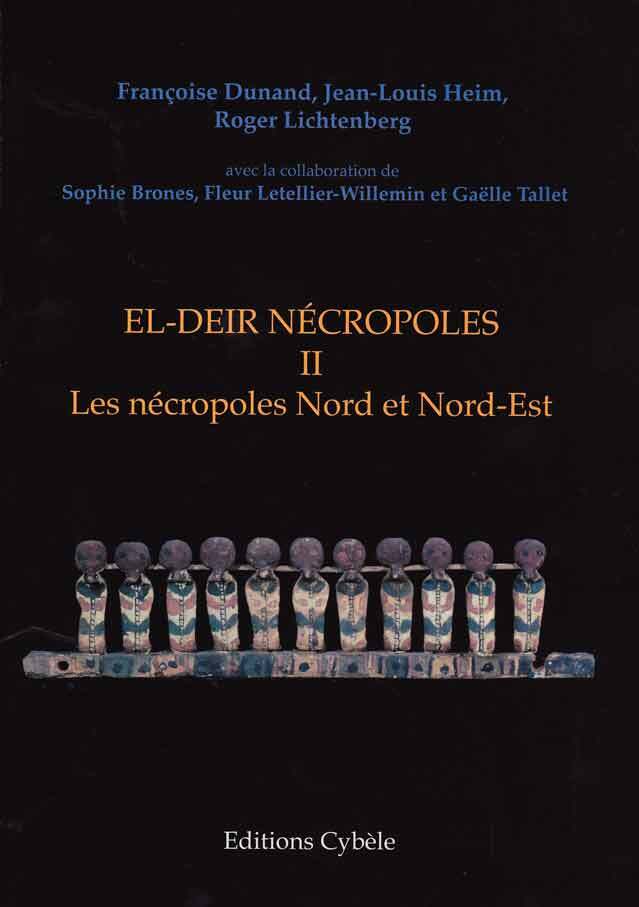 EL-DEIR Nécropoles. II: Les nécropoles Nord et Nord-Est