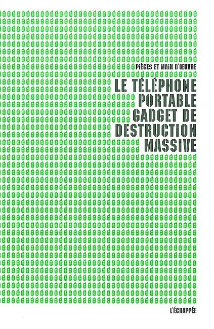 Le Telephone Portable,Gadget de Destruction Massive