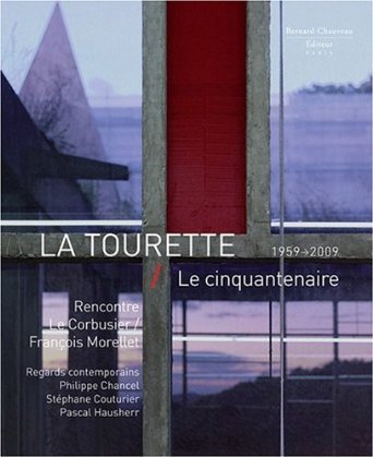 La Tourette - le cinquantenaire, 1959-2009