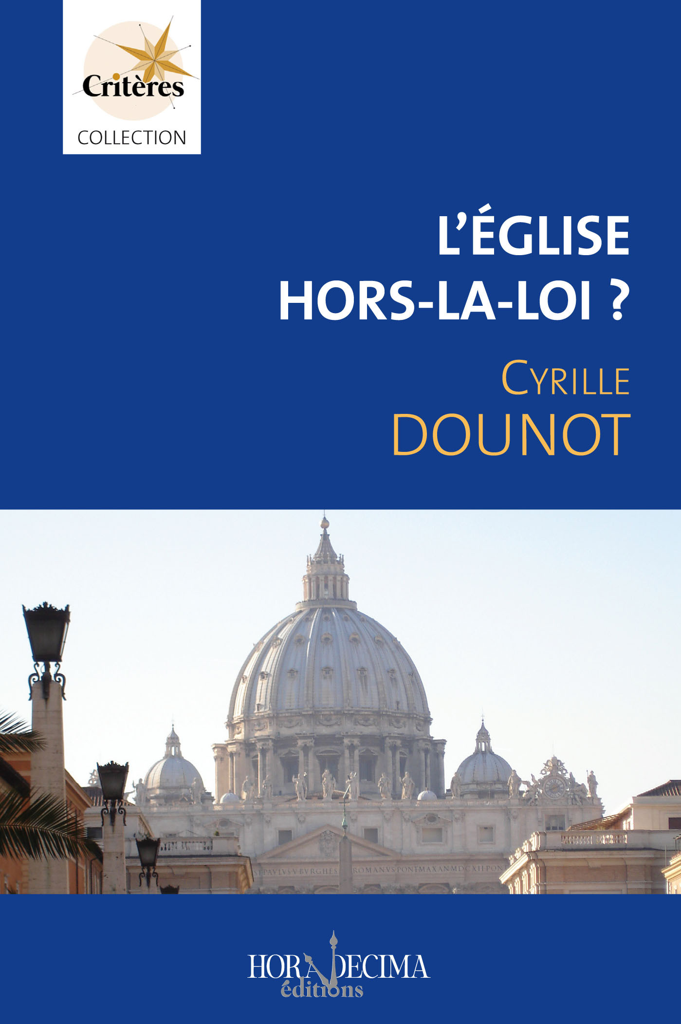 L'Église hors-la-loi ?