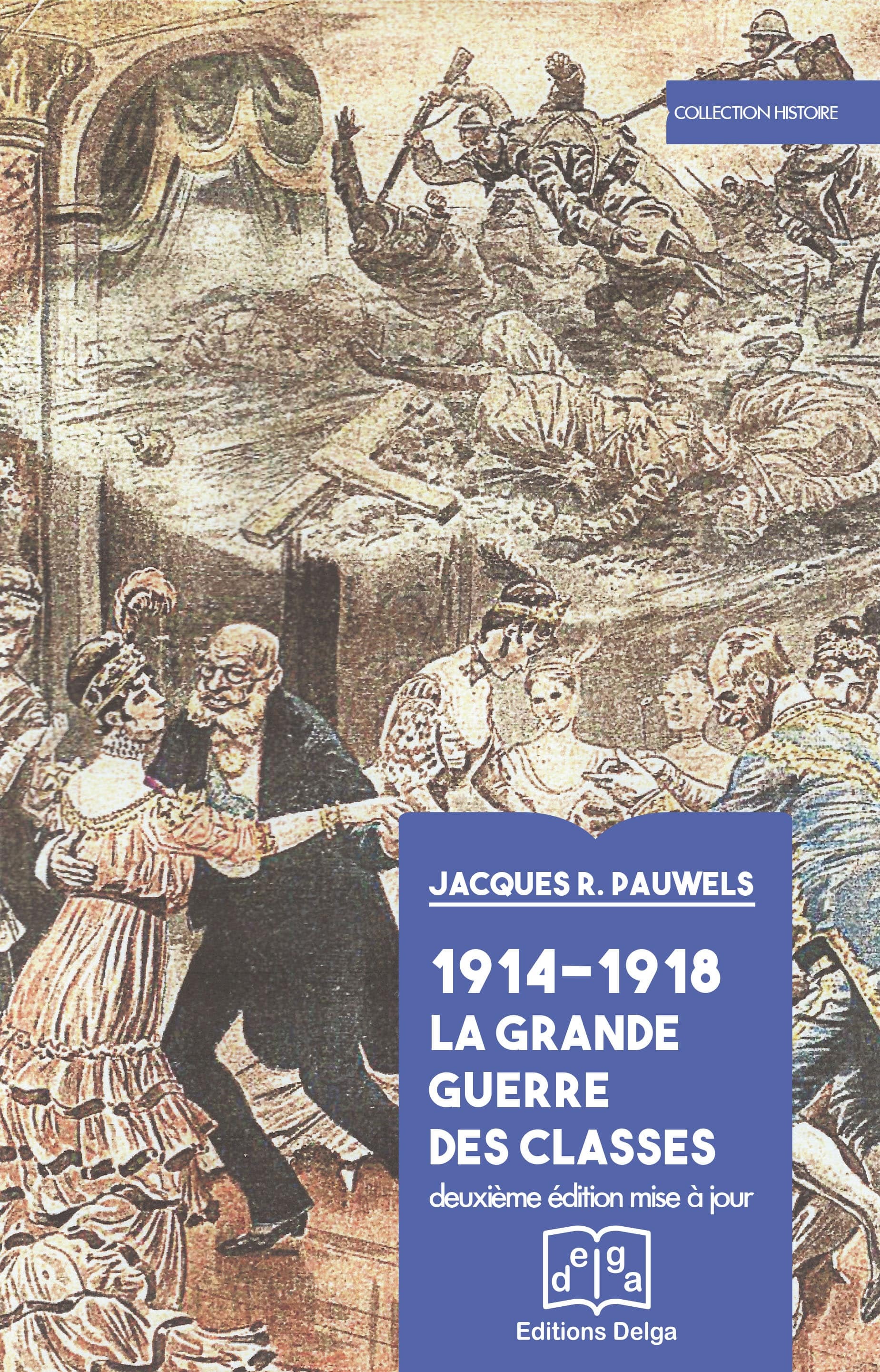 1914-1918 La grande guerre des classes
