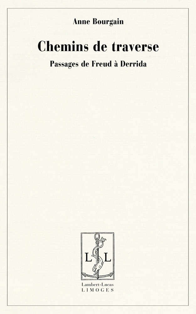 Chemins de traverse - passages de Freud à Derrida